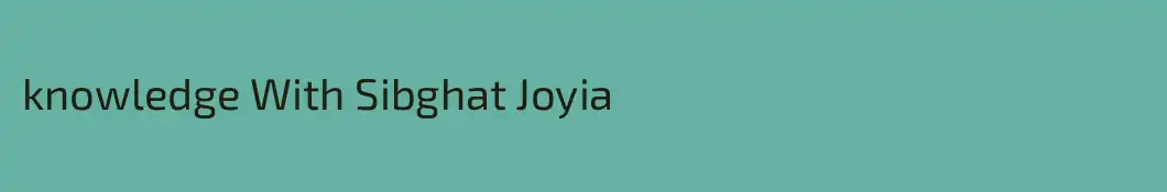 knowledge With Sibghat Joyia